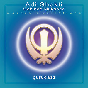 Adi Shakti - Gourou Dass Singh&Kaur