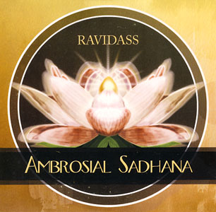 Ambrosial Sadhana - Ravidass komplett