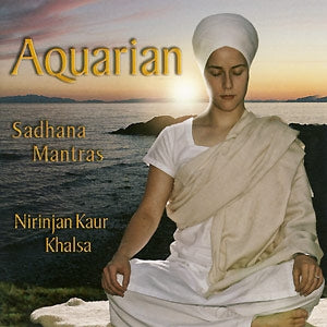 Aquarian Sadhana - Nirinjan Kaur complet