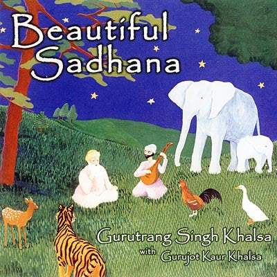 Beautiful Sadhana - Gurutrang Singh komplett