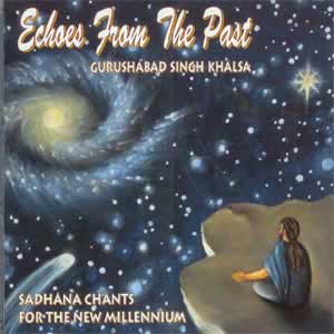 Echoes from the Past - Guru Shabad Singh komplett