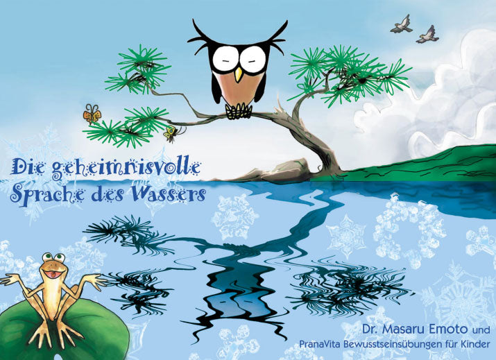 The mysterious language of water - Dr. Masaru Emoto Children's Book - PDF file (german)