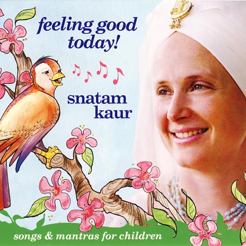 Feeling Good Today! - Snatam Kaur komplett