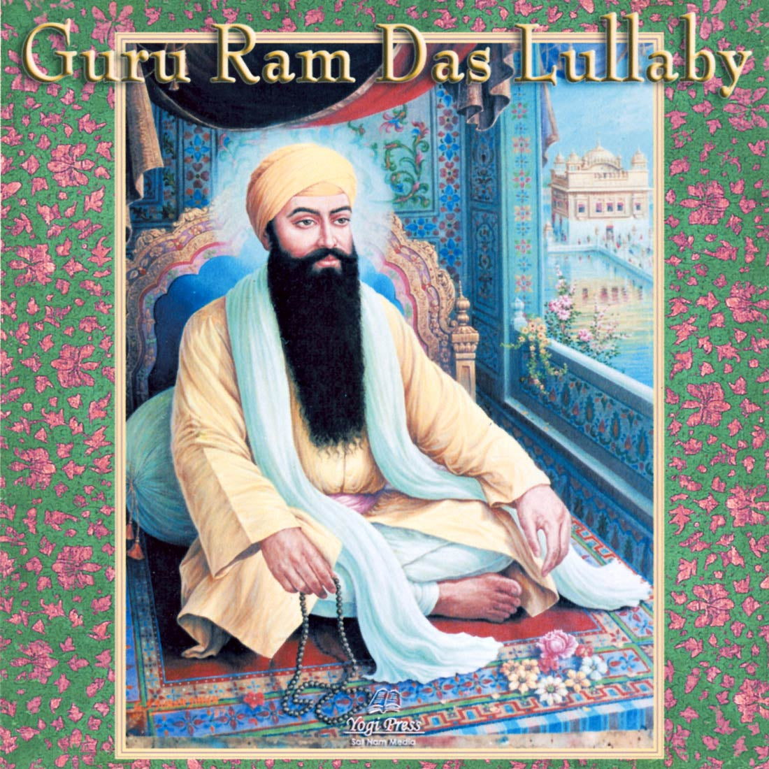 Guru Ram Das Lullaby - Khalsa Women, Mata Mandir &amp; Gurudass Kaur