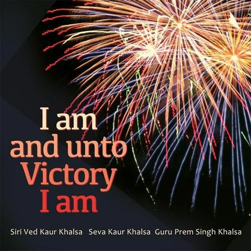 I am unto Victory - Siri Ved Kaur