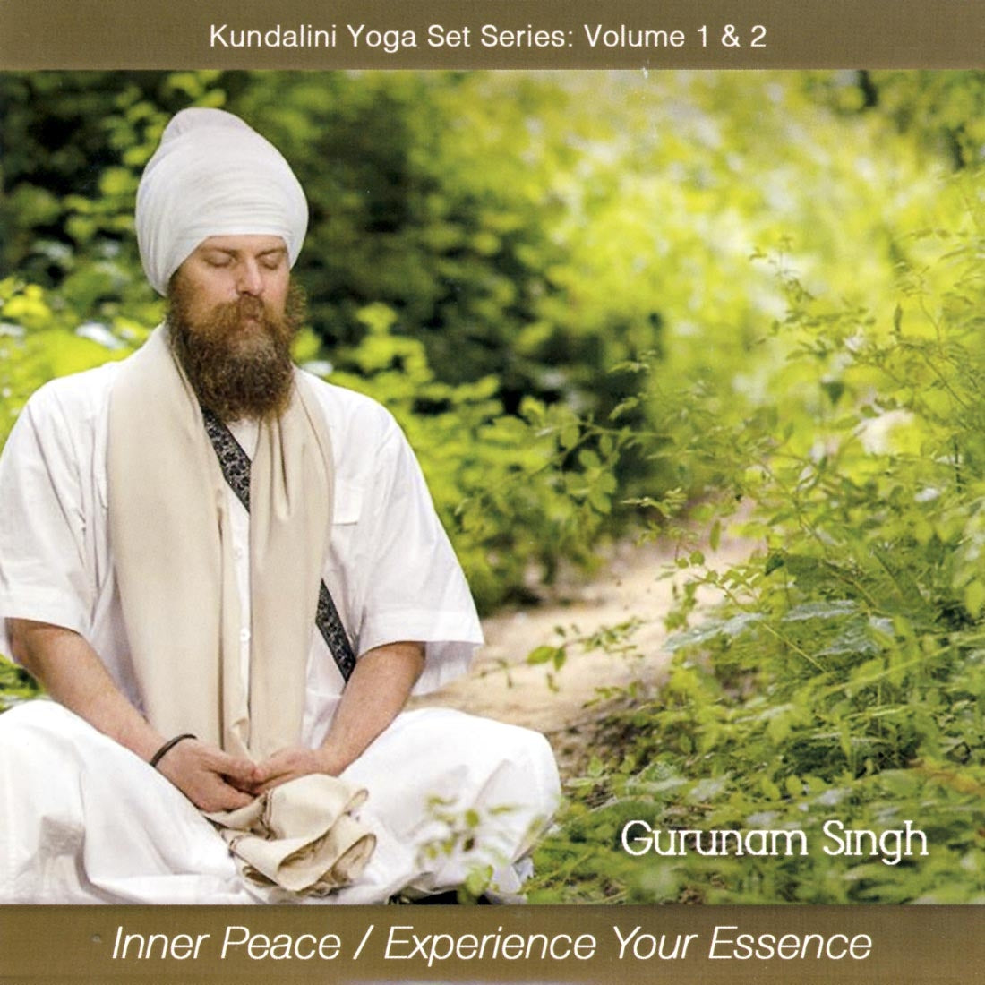 Inner Peace &amp; Experience your Essence - Gurunam Singh complete