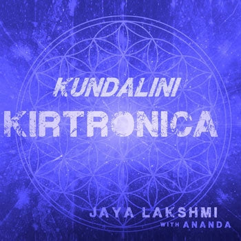 Kundalini Kirtronica - Jaya Lakshmi et Ananda complètent