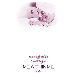 Me within Me - Affirmation by Yogi Bhajan
