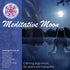 Meditative Moon - Various Artists complete