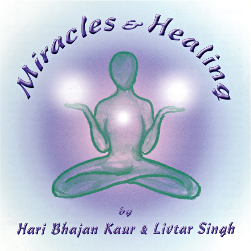 Miracles et guérison - Hari Bhajan Kaur terminé