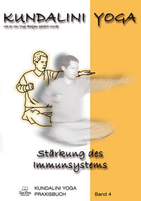 Practice Book Kundalini Yoga - Strengthening the Immune System, Volume 4 - eBook