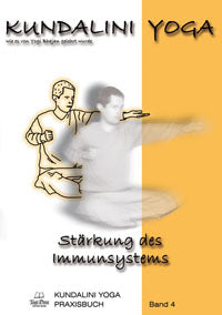 Livre de pratique Kundalini Yoga - Renforcer le système immunitaire, Volume 4 - eBook (allemand)