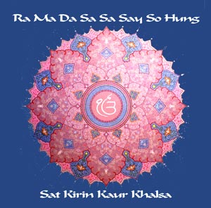 Ra Ma Da Sa Sa Say So Hung (Longplay Album) - Sat Kirin Kaur