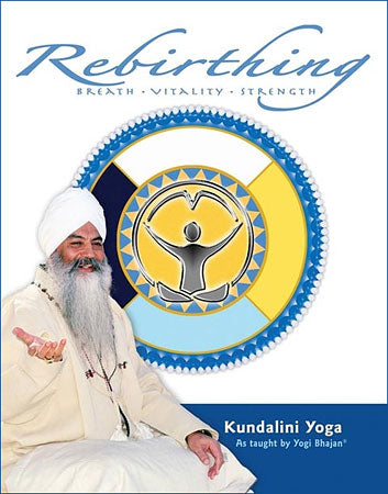 Rebirthing, Breath, Vitality &amp; Strength (Livre) - Yogi Bhajan - eBook