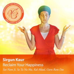 Sat Nam Ji - Meditation to Increase Your Energy - Sirgun Kaur