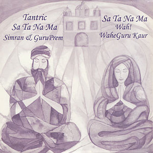 Sa Ta Na Ma - Tantrique - Simran Kaur & Wahe Guru Kaur