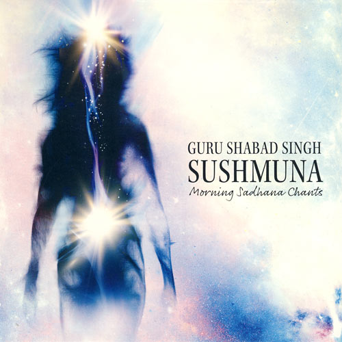 Shushmuna Sadhana - Guru Shabad Singh komplett