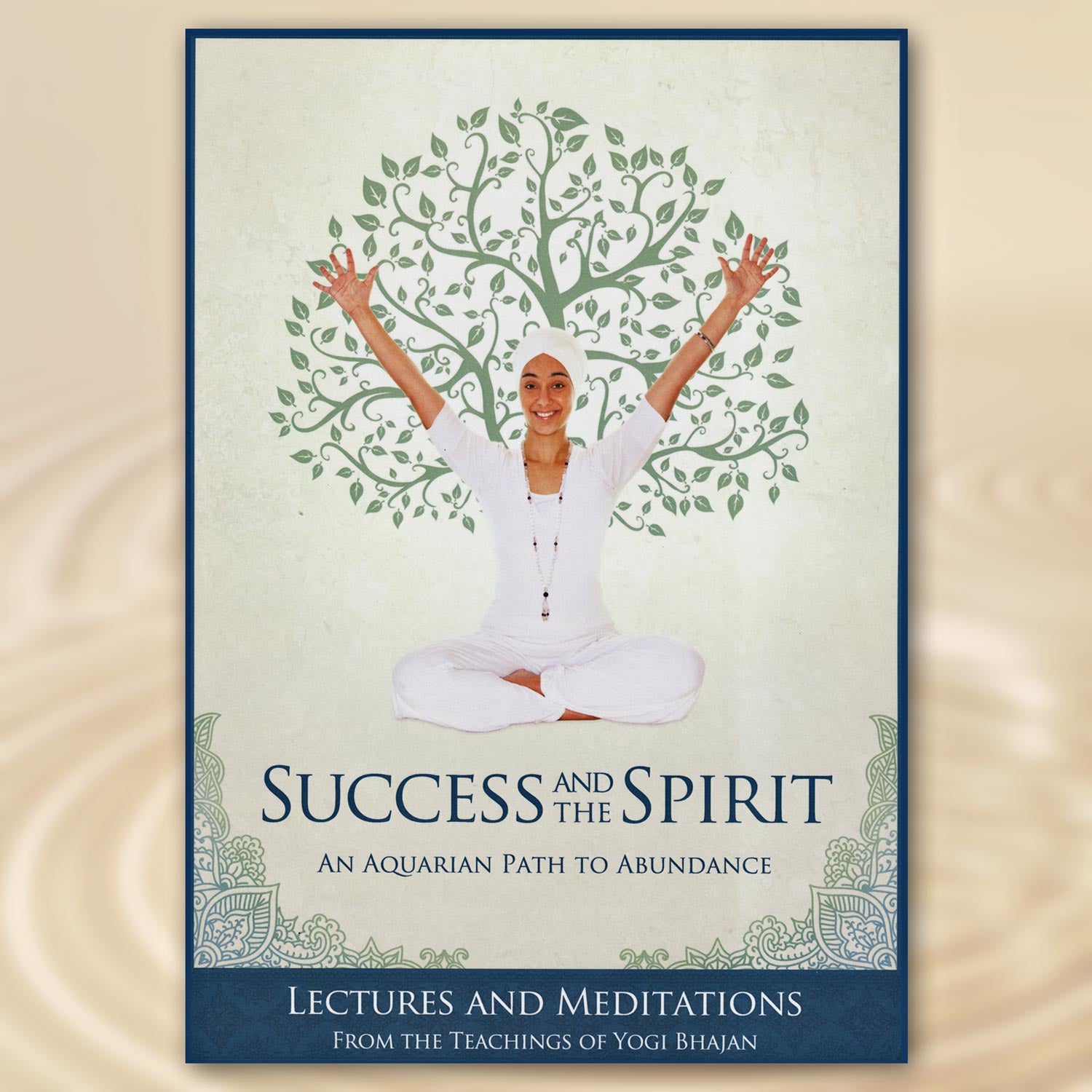 Success and the Spirit, Kriyas, Meditations &amp; Lectures - Yogi Bhajan - eBook