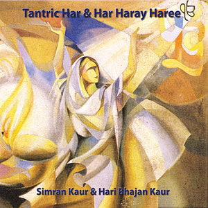 Tantric Har & Har Haray Haree - Simran Kaur, Hari Bhajan complet