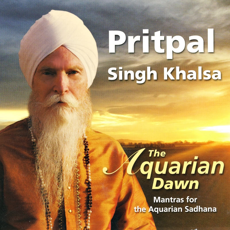 La sadhana de l'aube du Verseau - Pritpal Singh complète