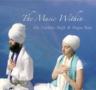 - The Music Within - Sat Darshan Singh &amp; Sirgun Kaur complet