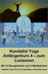 Kundalini Yoga Beginner Course 4 - to let go - with 10 exercise series - PDF files (german)