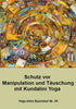 Protection against manipulation and deception with Kundalini Yoga - PDF file (german)