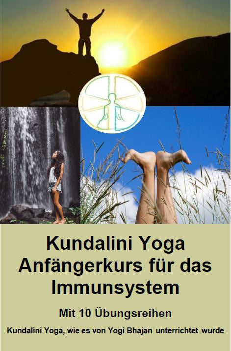 Kundalini Yoga beginners course 5 for the immune system - with 10 exercise series - PDF files