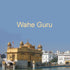 Wahe Guru - Gurbasant Singh & Gurudass