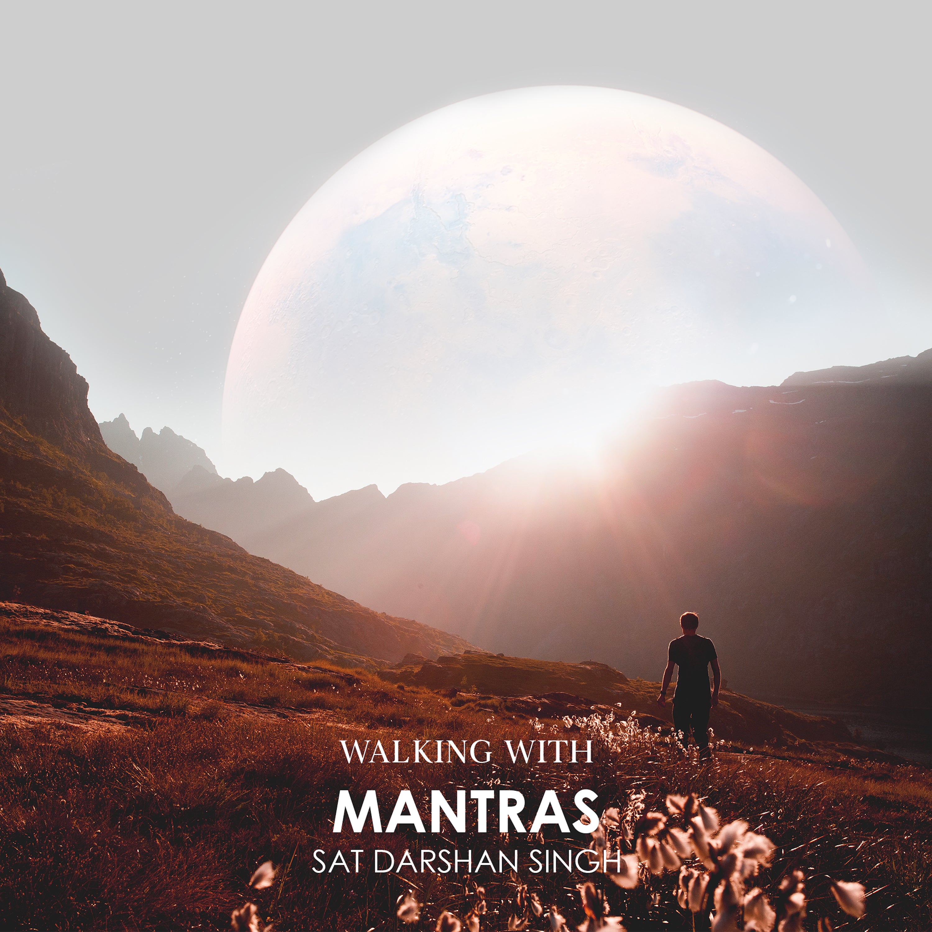 Walking with Mantras - Sat Darshan Singh complete