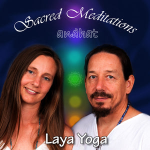 Laya Yoga (11 minutes) - Anahat