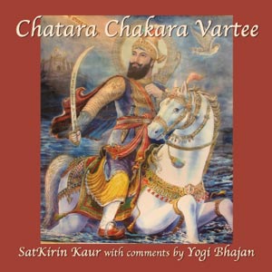 Chatara Chakara Vartee - Sat Kirin Kaur