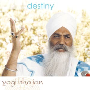 Destiny - Yogi Bhajan terminé