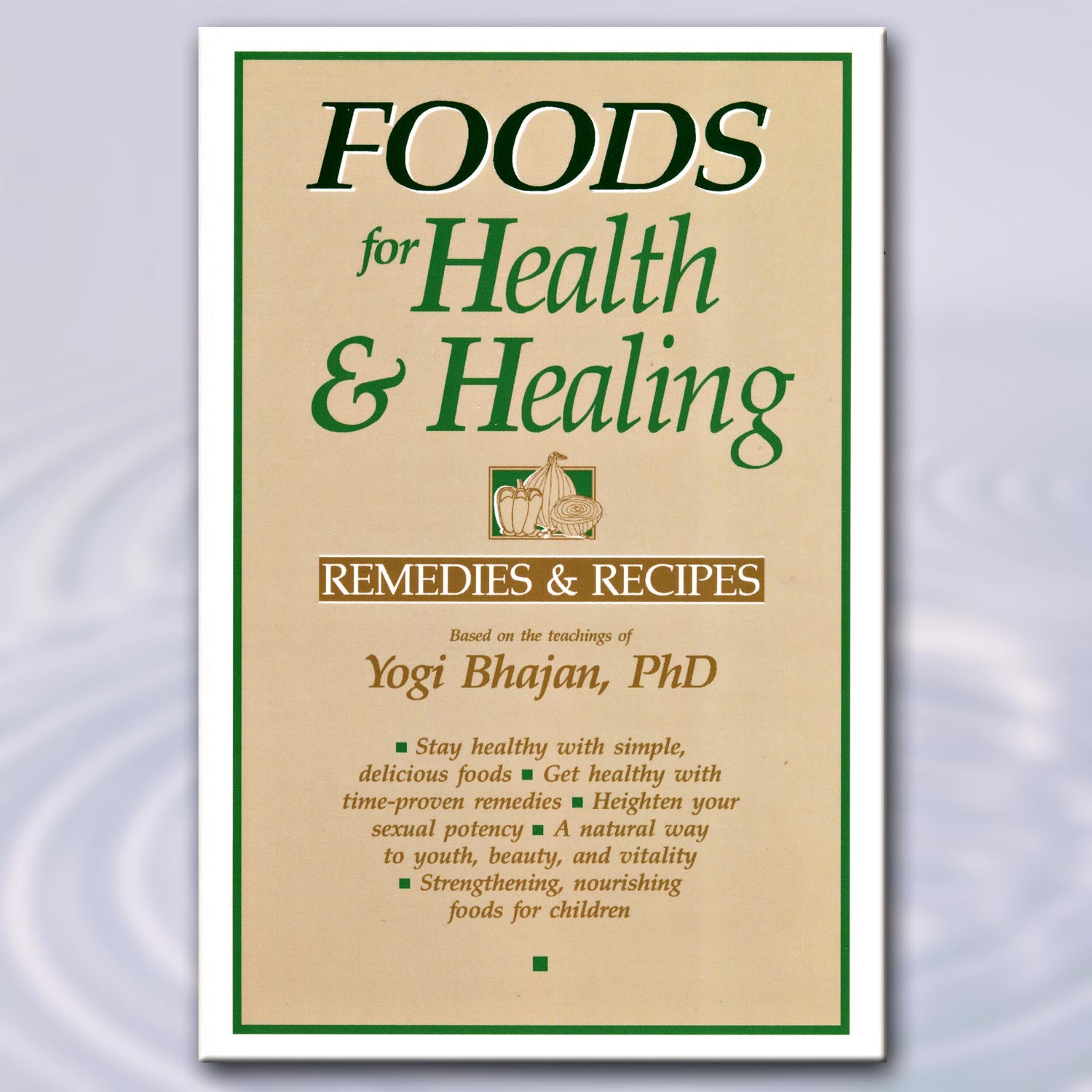 Foods for Health and Healing, Yogi Bhajan - eBook