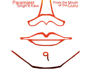 From The Mouth Of The Guru - Paramjeet Singh & Kaur  - komplett