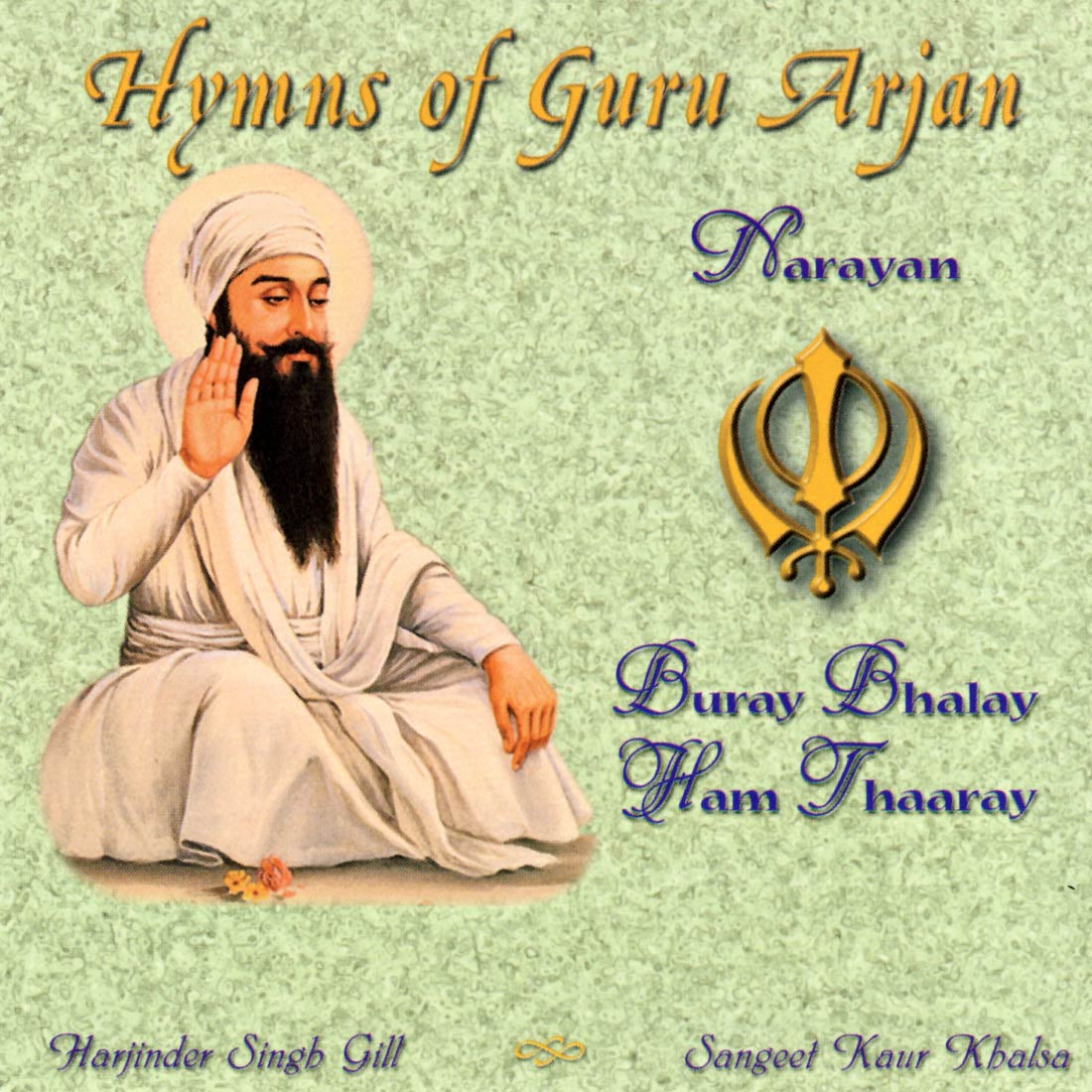 Hymns of Guru Arjan - Sangeet Kaur komplett