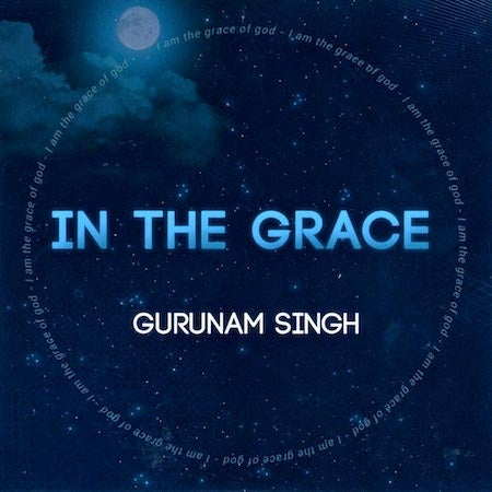 En La Gracia – In The Grace - Gurunam Singh