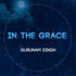 In The Grace - Gurunam Singh complete