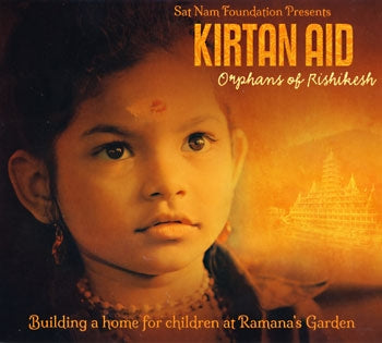Kirtan Aid, Orphans of Rishikesh - Various Artists complete