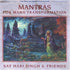 Mantras for (Wo) Man's Transformation - Sat Hari Singh komplett