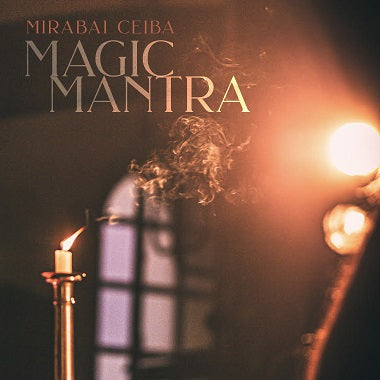 Mantra Magique - Mirabai Ceiba