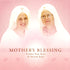 Mother's Blessing - Prabhu Nam Kaur &amp; Snatam Kaur complete