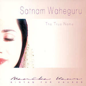 Satnam Waheguru - Manika Kaur
