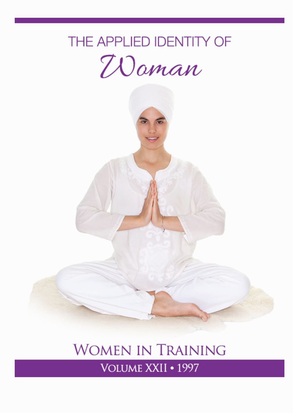 The Applied Identity of Woman - Yogi Bhajan - eBook