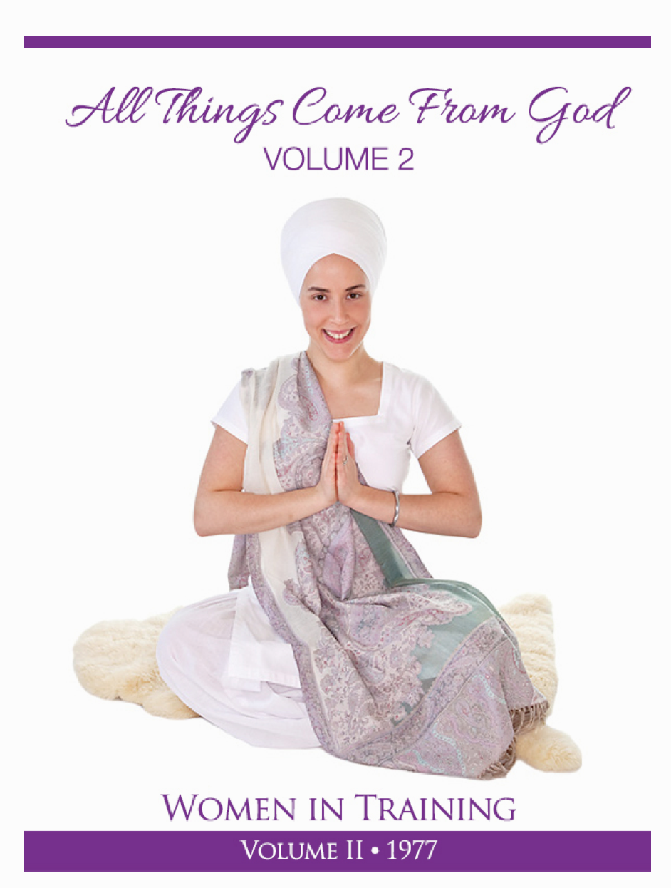 All Things Come from God and All Things Go to God Vol. 2 - Yogi Bhajan - eBook