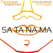 Sa Ta Na Ma - Kirtan Kriya - Paramjeet Singh & Kaur