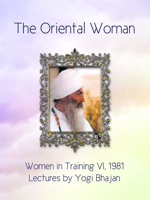 The Oriental Woman - Yogi Bhajan - eBook