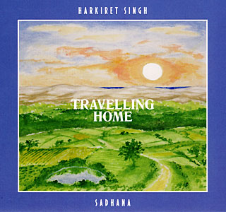 Sadhana - Travelling Home - Harkiret Singh komplett