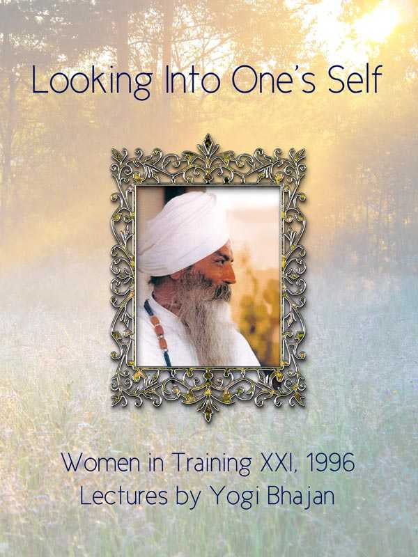 Looking Into One's Self - Yogi Bhajan - eBook